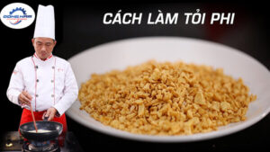 Mách bạn cách làm tỏi phi thơm ngon giòn rụm khó cưỡng