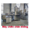 Máy chiên chân không công nghiệp Đông Nam